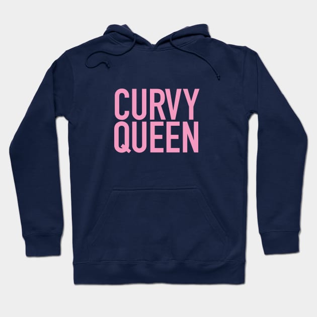 Curvy Queen Celebrate Your Curves Hoodie by Hixon House